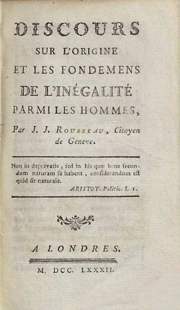 Discours Sur L'Origine Et Les Fondemens De L'Inégalité Parmi Les Hommes