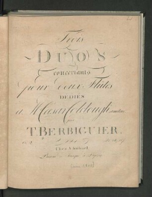 Trois Duos concertants pour deux Flûtes Dédiés à M. Casar Coldough, amateur, par T. Berbiguier.