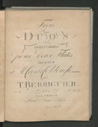 Trois Duos concertants pour deux Flûtes Dédiés à M. Casar Coldough, amateur, par T. Berbiguier.