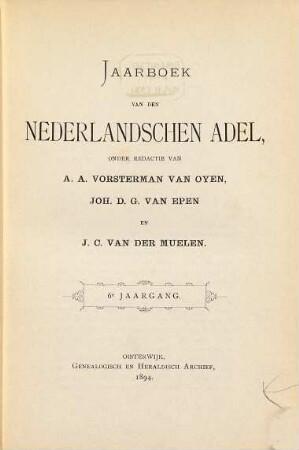 Jaarboek van den Nederlandschen adel. 6. 1894