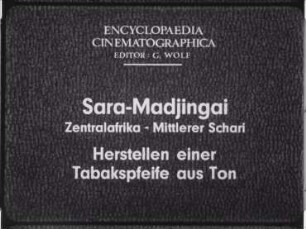 Sara-Madjingai (Zentralafrika, Mittlerer Schari) - Herstellen einer Tabakspfeife aus Ton