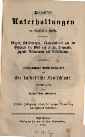 Katholische Unterhaltungen im häuslichen Kreise. 5,1/2. 1858