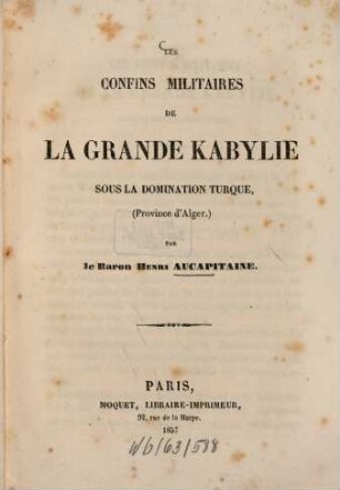 Les confins militaires de la grande Kabylie sous la domination turque, 