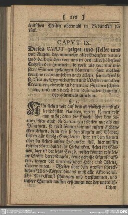 Caput IX. Dieses Caput zeiget und stellet uns vor Augen den nunmehr allerschönsten Saturn und da befinden wir uns in den allerhöhesten Creysen des Himmels, so weit als wir mit unsern sinnen gelagen können ...