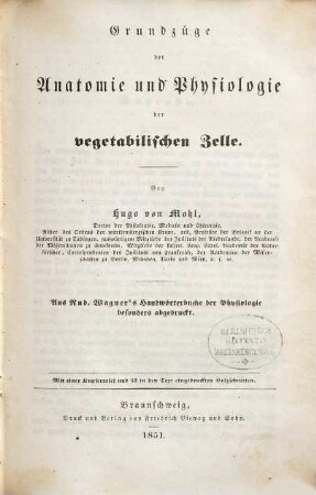 Grundzüge der Anatomie und Physiologie der vegetabilischen Zelle : Mit e. Kupfertaf. u. 52 in d. Text eingedruckten Holzschnitten
