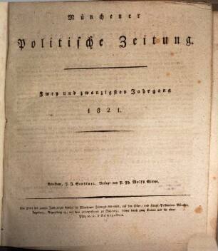 Münchener politische Zeitung : mit allerhöchstem Privilegium. 1821 = Jg. 22
