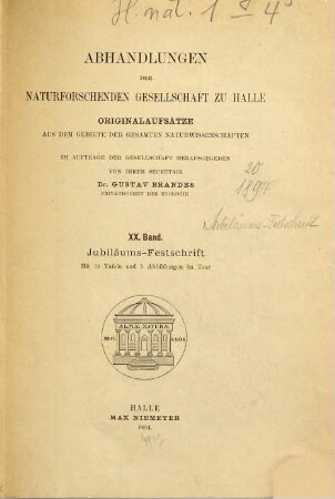 Abhandlungen der Naturforschenden Gesellschaft zu Halle. 20. 1894