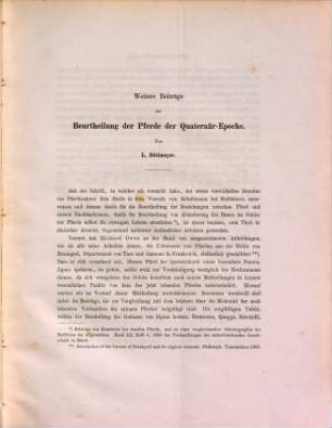 Weitere Beiträge zur Beurtheilung der Pferde der Quaternär-Epoche : Mit 3 Tafeln. (Abhandlungen der schweizerischen paläontologischen Gesellschaft. Vol. II. 1875.)