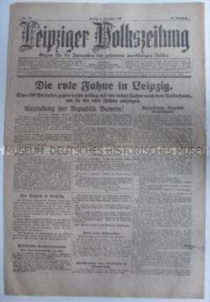 Unabhängige sozialdemokratische Tageszeitung "Leipziger Volkszeitung" zum Verlauf der Revolution in Bayern und in Leipzig