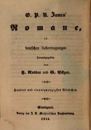 G. P. R. James' Romane, 121. Der Räuber, Franklin Gray ; 5