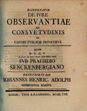 Dissertatio de iure observantiae ac consuetudinis in causis publicis privatisve