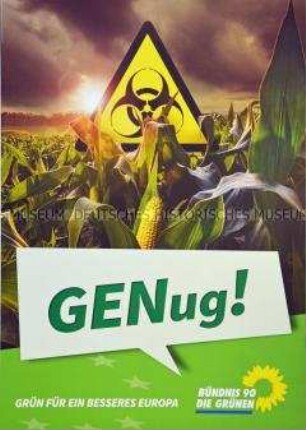 Plakat von Bündnis 90 / Die Grünen zur Europawahl im Mai 2014 mit dem Slogan "Grün für ein besseres Europa"