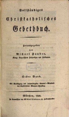 Vollständiges Christkatholisches Gebetbuch, Bd.1 (1826)