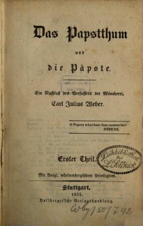 Carl Julius Weber's sämmtliche Werke. 1, Das Papstthum und die Päpste ; 1