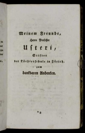 Meinem Freunde, Herrn Professor Usteri,[...]