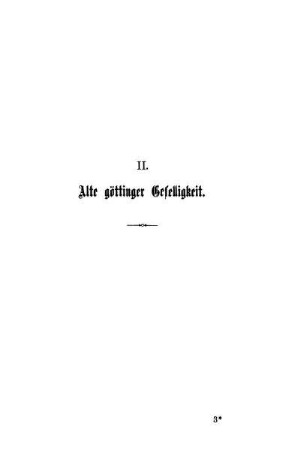 II. Alte göttinger Geselligkeit.