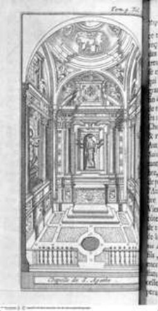 Les delices de l'Italie ... 6 Bände., 4. Band, 2. Tafel vor Seite 77: Chapelle de S. Agathe.