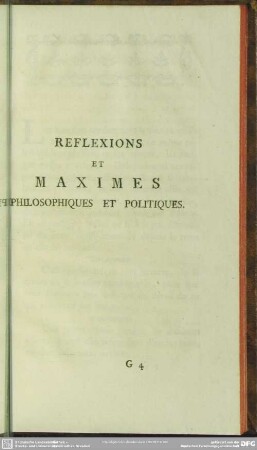 Reflexions Et Maximes Philosophiques Et Politiques