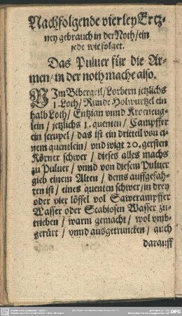 Nachfolgende vierley Ertzney gebrauch in der Noth ein jede wie folget