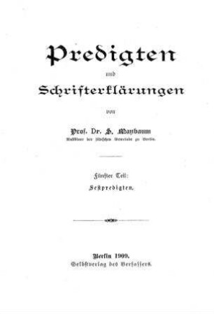 Festpredigten : Neujahrs-, Versöhnungs- und Laubhüttenfest / von S. Maybaum