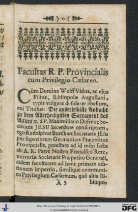 Facultas R. P. Provincialis cum Privilegio Caesareo.