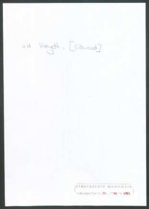 Heydt, [Eduard] von der, Den Haag, an Wichert