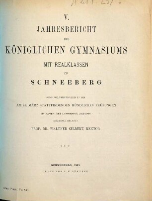 Jahresbericht des Königlichen Gymnasiums mit Realklassen zu Schneeberg : durch welchen zugleich zu den am ... stattfindenden mündlichen Prüfungen ... ergebenst einladet .... 1892/93