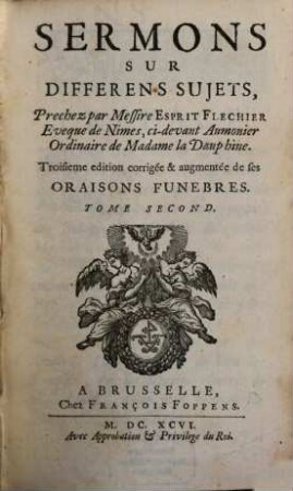 Panegyriques Et Autres Sermons, Tome Second. Sermons Sur Differens Sujets