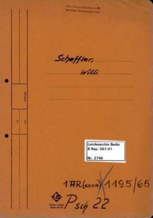 Personenheft Willi Scheffler (*03.09.1886), Kriminalinspektor und SS-Hauptsturmführer