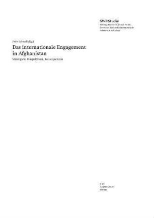 Das internationale Engagement in Afghanistan : Strategien, Perspektiven, Konsequenzen