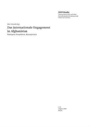 Das internationale Engagement in Afghanistan : Strategien, Perspektiven, Konsequenzen