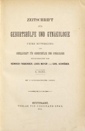 Zeitschrift für Geburtshilfe und Gynäkologie. 10. 1884