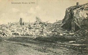 Erster Weltkrieg - Postkarten "Aus großer Zeit 1914/15". "Gesprengte Kirche in Fey"