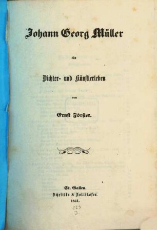 Johann Georg Müller : ein Dichter- und Künstlerleben