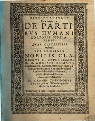 Disceptationes Anatomicae De Partibvs Hvmani Corporis Similaribvs