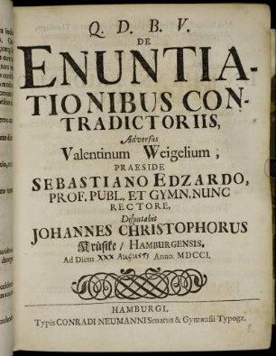 De Enuntiationibus Contradictoriis, Adversus Valentinum Weigelium