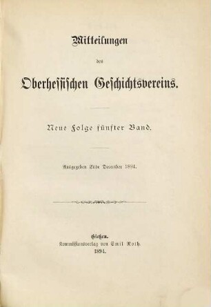 Mitteilungen des Oberhessischen Geschichtsvereins Gießen. 5. 1894