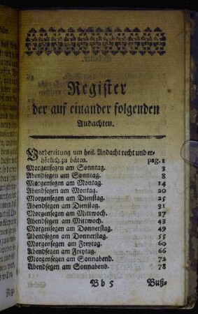 Register der auf einander folgenden Andachten.