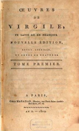 Oeuvres de Virgile : en Latin et en François. 1