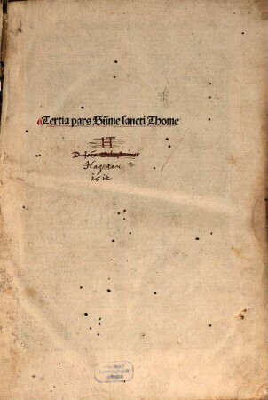 ... pars summe sacre theologie angelici Doctoris sancti Thome de Aquino, 3. Tertia pars sum[m]e sancti Thome