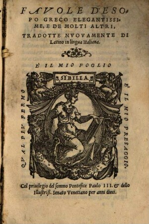 Favole d'Esopo Greco elegantissime, et de molti altri : tradotte nuovamente di latino in lingua italiana