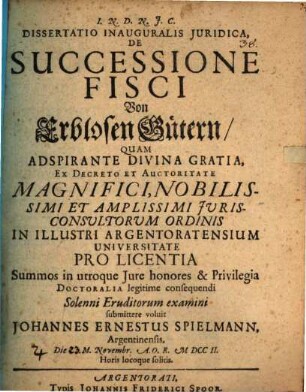 Dissertatio inauguralis juridica De successione fisci, von erblosen Gütern