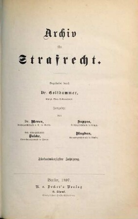 Archiv für Strafrecht. 45. 1897