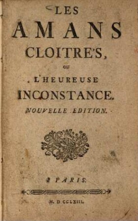 Les amans cloitrés ou l'heureuse inconstance