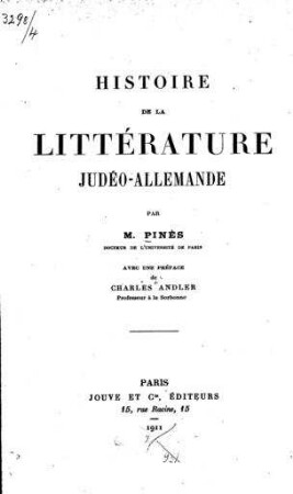 Histoire de la littérature judéo-allemande / par M. Pinès. Avec une préf. de Charles Andler