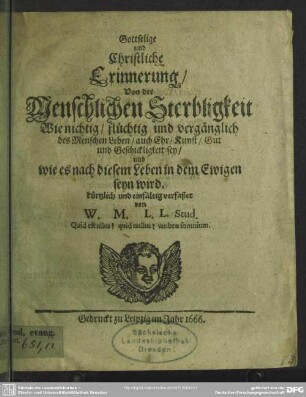 Gottselige ... Erinnerung von der menschlichen Sterbligkeit