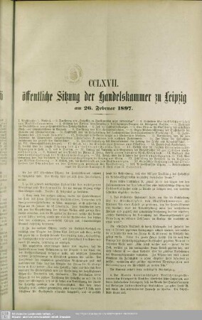 CCLXVII. öffentliche Sitzung der Handelskammer zu Leipzig am 26. Februar 1897