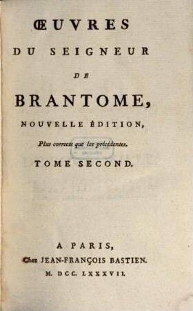 Oeuvres Du Seigneur De Brantome, 2