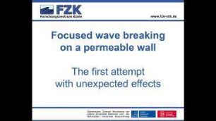 Focused wave breaking on a permeable wall: The first attempt with unexpected effects