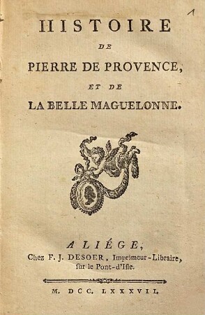Histoire de Pierre de Provence, et de la belle Maguelonne
